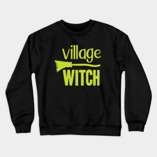 Village Witch Halloween Costume Crewneck Sweatshirt